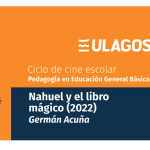 Ciclo de cine escolar - Nahuel y el libro mágico